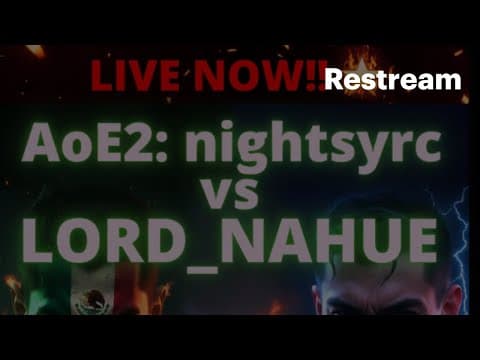 LIVE AoE2: nightsyrc vs LORD_NAHUE 1v1 Ranked Clash!! 🔥🏆💥 Sweaty Showdown – Who Takes The