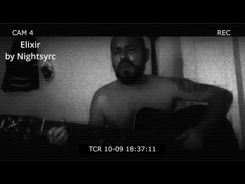 Elixir - Original song by Nightsyrc