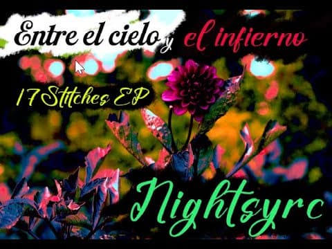 Entre El Cielo Y El Infierno - 17 Stitches EP - by Nightsyrc