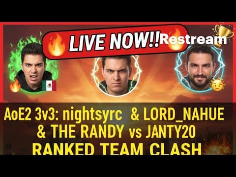 LIVE AoE2: nightsyrc &amp; LORD_NAHUE &amp; THE RANDY vs JAVIX &amp; SANTY20 3v3 Ranked!! 🔥🏆 Epic LATAM