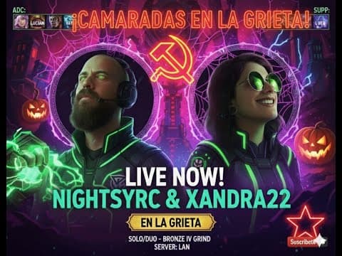 El Dúo Sensual de LOL - (LAN Normals) - Xandra22 y Nightsyrc #puroMorritoBuapo #juanito🔥
