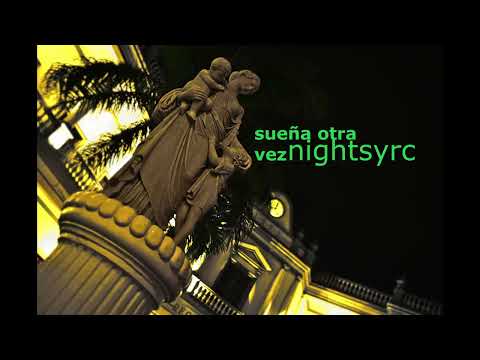 Sueña otra vez - Nightsyrc