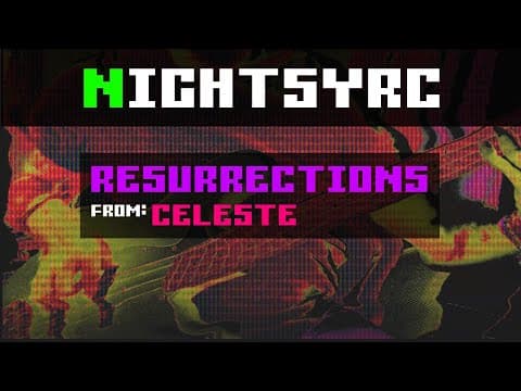 Celeste - Resurrections Cover by Nightsyrc