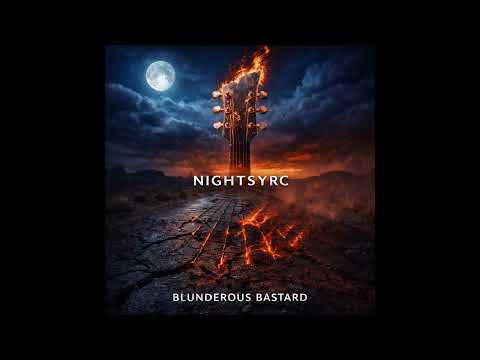Blunderous Bastard - Nightsyrc - Blues Guitar - One Take - 2026